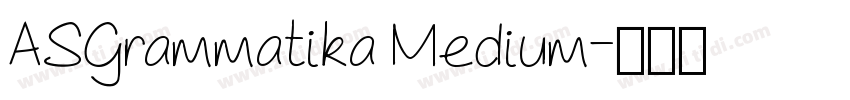 ASGrammatika Medium字体转换